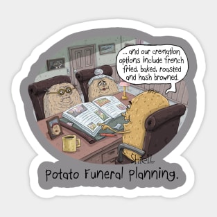 POTATO FUNERAL PLANNING Sticker